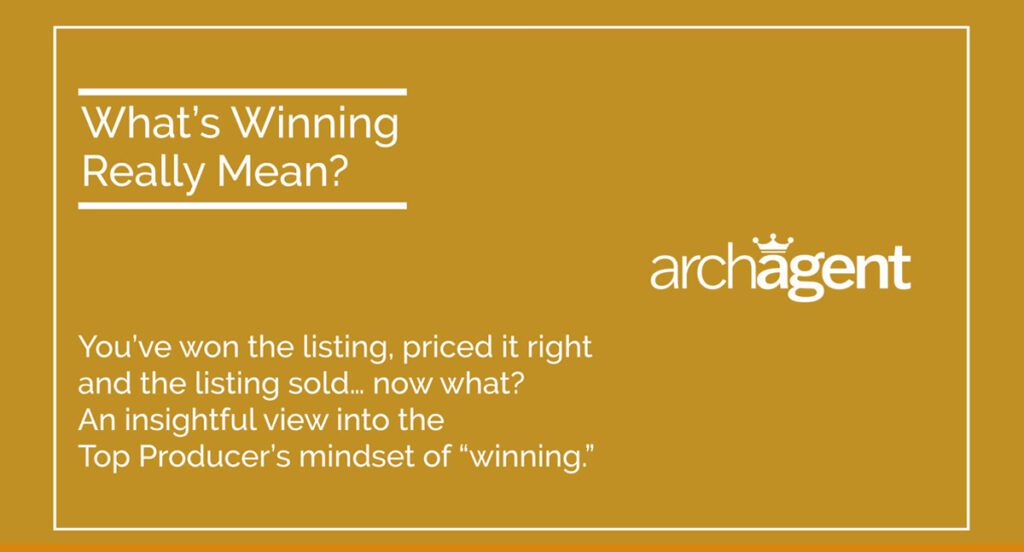 What’s Winning The Listing Presentation Really Mean?